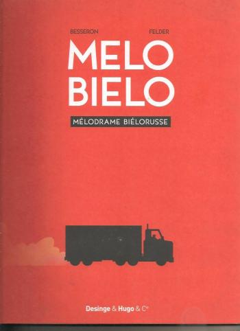 Couverture de l'album Melo Bielo, mélodrame biélorusse (One-shot)