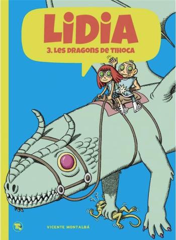 Couverture de l'album Lidia - 3. Les dragons de Tihoca
