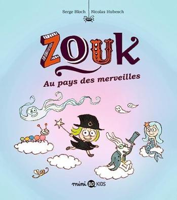 Couverture de l'album Zouk - 22. Zouk Au pays des merveilles