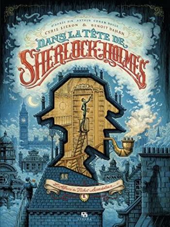 Couverture de l'album Dans la Tête de Sherlock Holmes - 1. L'Affaire du Ticket Scandaleux