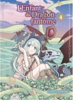 L'Enfant du Dragon fantôme 4. Tome 4