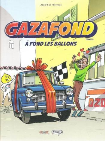 Couverture de l'album Gazafond - 2. À fond les Ballons