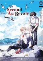 Un second au revoir 1. Tome 1