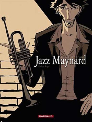 Couverture de l'album Jazz Maynard - 1. Home Sweet Home