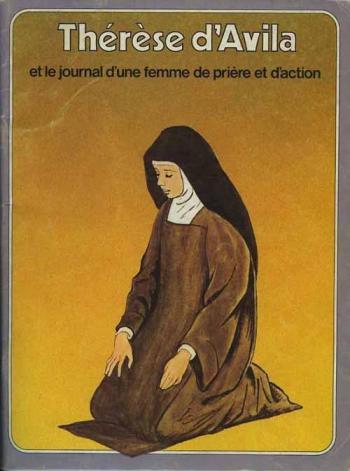 Couverture de l'album Les Grandes Heures des Chrétiens - 8. Thérèse d'Avila et le journal d'une femme de prière et d'action