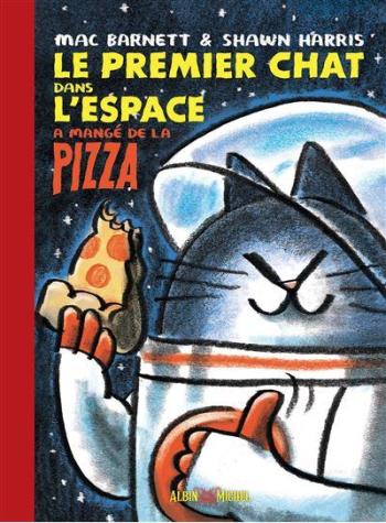 Couverture de l'album Le Premier Chat dans l'Espace a mangé de la pizza (One-shot)