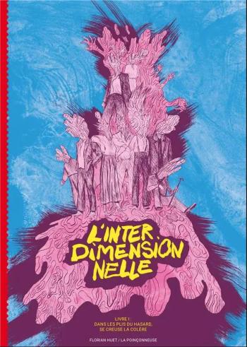 Couverture de l'album L'Interdimensionnelle - 1. Livre 1 : Dans les Plis du Hasard se creuse la Colère