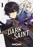 The Dark Saint 1. Tome 1