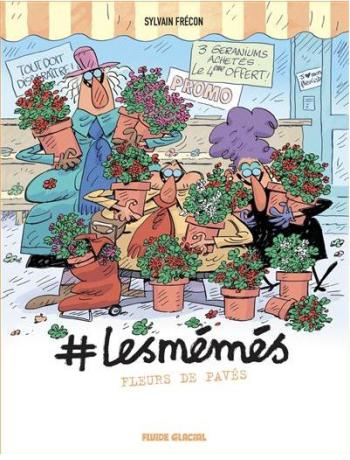Couverture de l'album #Les Mémés - 4. Fleurs de pavés