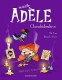 Mortelle Adèle : 10. Choubidoulove