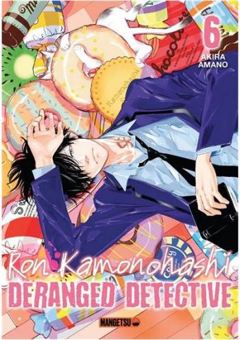 Couverture de l'album Ron Kamonohashi - Deranged Detective - 6. Tome 6