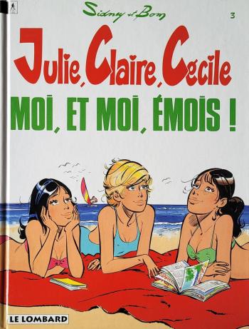 Couverture de l'album Julie, Claire, Cécile - 3. Moi, et Moi, Émois !