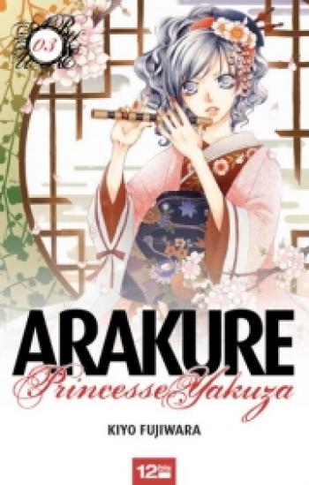 Couverture de l'album Arakure princesse Yakuza - 3. Tome 3