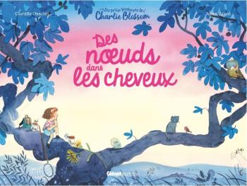 Couverture de l'album Les petits Bonheurs de Charlie Blossom - 2. Des Noeuds dans les Cheveux