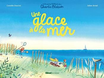 Couverture de l'album Les petits Bonheurs de Charlie Blossom - 1. Une Glace à la mer