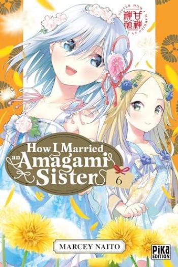 Couverture de l'album How I Married an Amagami Sister - 6. Tome 6