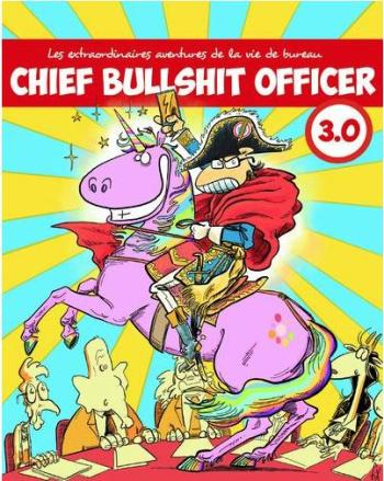 Couverture de l'album Chief Bullshit Officer - 3. Tome 3
