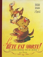 La bête est morte ! INT. La bête est morte !