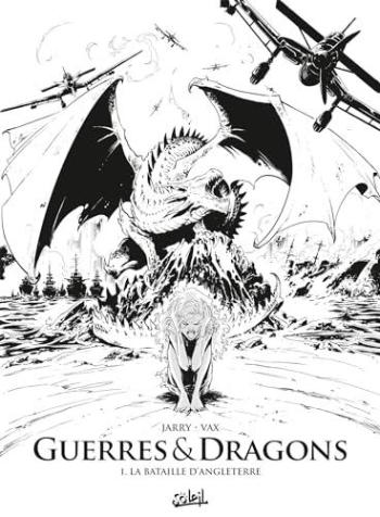 Couverture de l'album Guerres & Dragons - 1. La Bataille d'Angleterre - Édition N&B