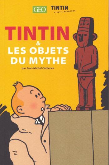 Couverture de l'album Tintin (Divers et HS) - HS. Tintin & les objets du mythe
