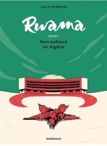 Couverture de l'album Rwama - 1. Mon enfance en Algérie (1975-1992)