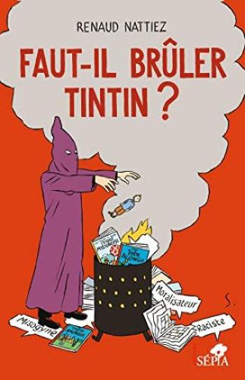 Couverture de l'album Faut-il brûler Tintin ? (One-shot)