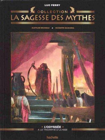 Couverture de l'album La Sagesse des Mythes - 11. L'Odyssée - 4/4 - Le Triomphe d'Ulysse