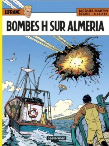 Couverture de l'album Lefranc - 35. Bombes H sur Almeria