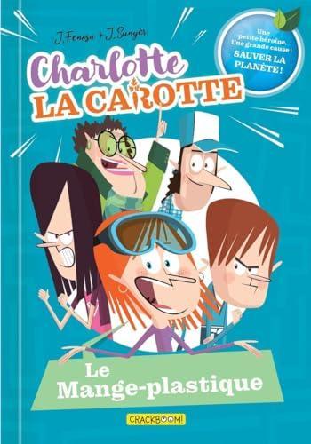 Couverture de l'album Charlotte la Carotte - 2. Le Mange-plastique