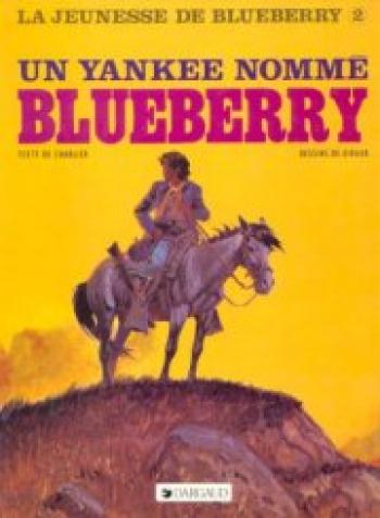 Couverture de l'album La Jeunesse de Blueberry - 2. Un yankee nommé Blueberry
