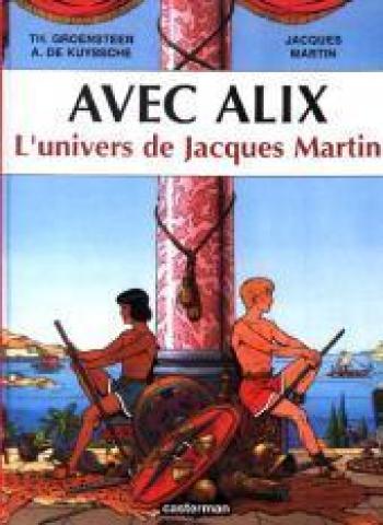 Couverture de l'album Alix - HS. Avec Alix - L'univers de Jacques Martin