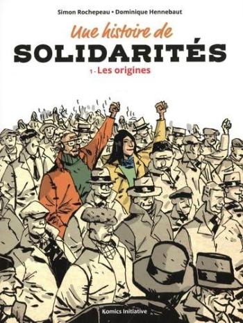 Couverture de l'album Une histoire de solidarité - 1. Les Origines