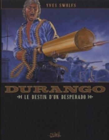 Couverture de l'album Durango - 6. Le destin d'un desperado