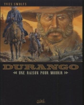 Couverture de l'album Durango - 8. Une raison pour mourir