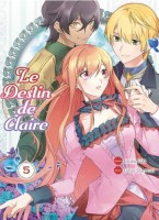 Le destin de Claire 5. Tome 5