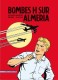 Lefranc : 35. Bombes H sur Almeria (Édition Vintage CANAL BD)