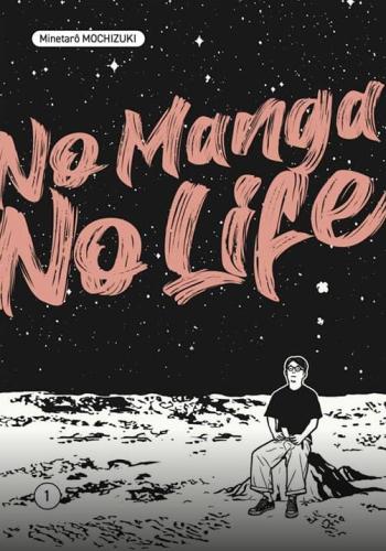 Couverture de l'album No Manga, no Life - 1. Tome 1