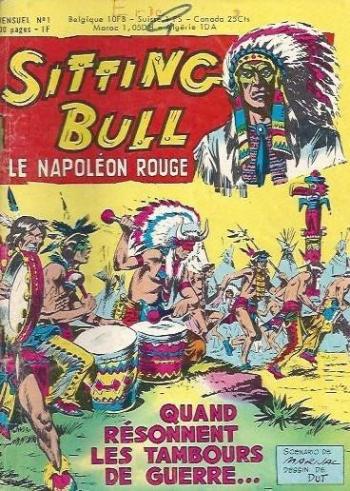 Couverture de l'album Sitting Bull - Le Napoléon rouge - 1. Quand résonnent les tambours de guerre . . .