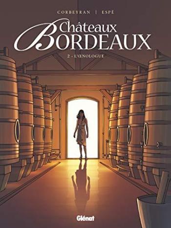 Couverture de l'album Châteaux Bordeaux - 2. L’œnologue