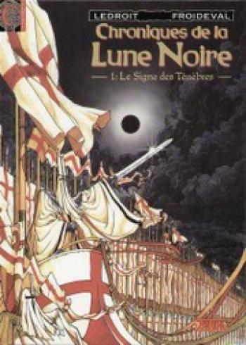 Couverture de l'album Chroniques de la Lune Noire - 1. Le signe des ténébres