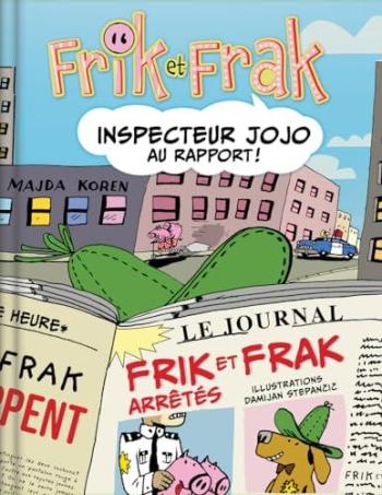 Couverture de l'album Frik et Frak - 1. Inspecteur Jojo au rapport !