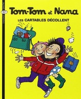 Tom-Tom et Nana 4. Les cartables décollent