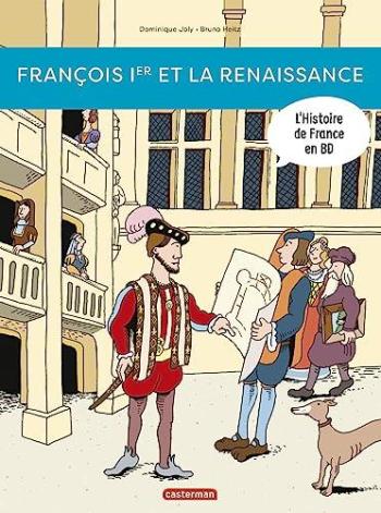 Couverture de l'album L'Histoire de France en BD (Casterman) - 10. François Ier et la Renaissance