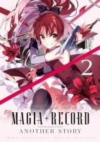 Magia Record - Puella Magi Madoka Magica Another Story 2. Tome 2