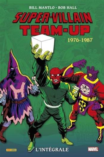 Couverture de l'album Super-Villain Team-Up (L'intégrale) - INT. 1976-1987