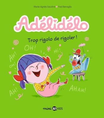 Couverture de l'album Adélidélo - 10. Trop rigolo de rigoler