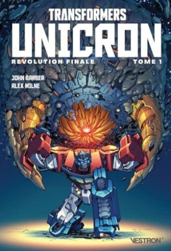 Couverture de l'album Transformers Unicron - 1. Révolution finale