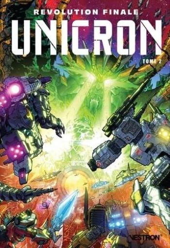 Couverture de l'album Transformers Unicron - 2. Révolution finale 2