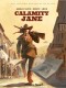 La véritable histoire du Far-West : 6. Calamity Jane