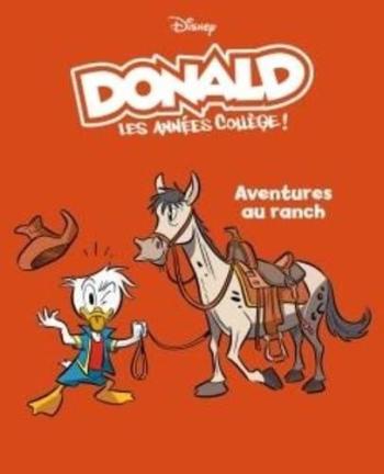 Couverture de l'album Donald - Les années collège ! - 9. Aventures au ranch
